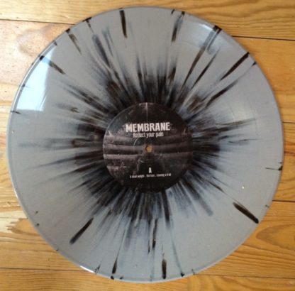 MEMBRANE Reflect Your Pain LP