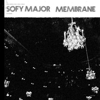 MEMBRANE / SOFY MAJOR Split LP