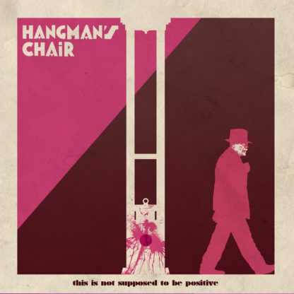 HANGMAN'S CHAIR This Is Not Supposed To Be Positive - Vinyl 2xLP (black)