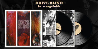 DRIVE BLIND Be A Vegetable - Vinyl 2xLP