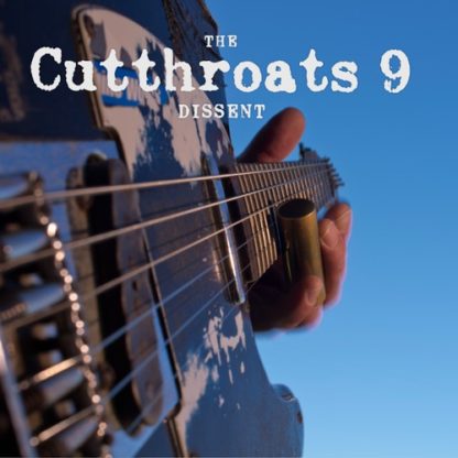 THE CUTTHROATS 9 Dissent - Vinyl LP (black)