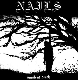 NAILS Unsilent Death - Vinyl LP (black)
