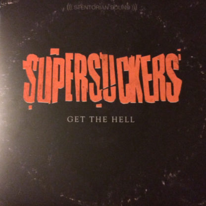 SUPERSUCKERS Get The Hell - Vinyl LP (black orange)