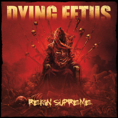 DYING FETUS Reign Supreme - Vinyl LP (pool of blood – bloody red cloudy)