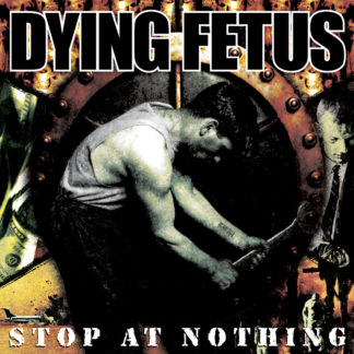DYING FETUS Stop At Nothing - Vinyl LP (pool of blood – bloody red cloudy)