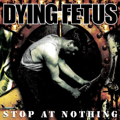 DYING FETUS Stop At Nothing - Vinyl LP (black)