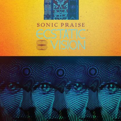 ECSTATIC VISION Sonic Praise - Vinyl LP (black)