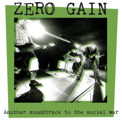 ZERO GAIN Another Soundtrack To The Social War - Vinyl LP (black)