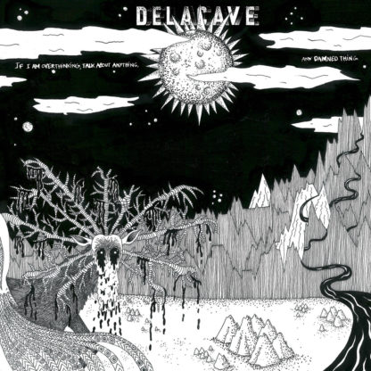 DELACAVE If i am overthinking, talk about anything, any damned thing – Vinyl LP (black)