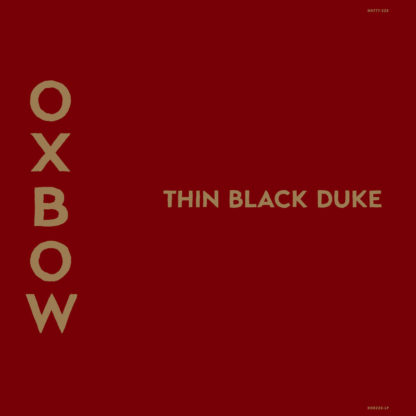 OXBOW Thin Black Duke - Vinyl LP (black)