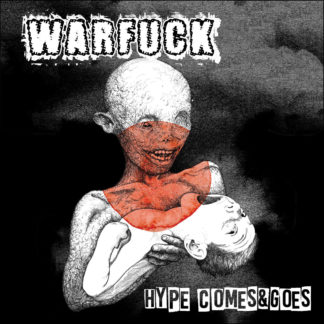 WARFUCK Hype Comes & Goes - Vinyl 7" (flexi transparent red)