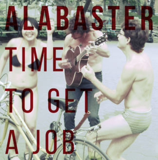 ALABASTER Time To Get A Job - Vinyl LP (black)
