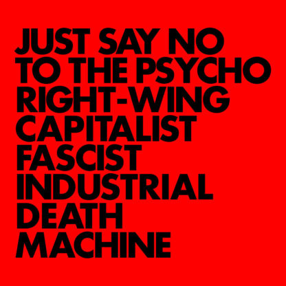 GNOD Just Say No To The Psycho Right-Wing Capitalist Fascist Industrial Death Machine - Vinyl LP (black)