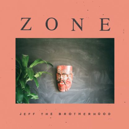 JEFF THE BROTHERHOOD Zone - Vinyl LP (black)