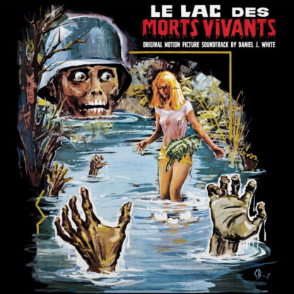 DANIEL J. WHITE Le Lac Des Morts​-​Vivants (aka Zombie Lake) - Vinyl LP (black)