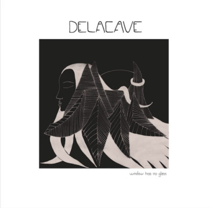 DELACAVE Window Has No Glass - Vinyl LP (black)