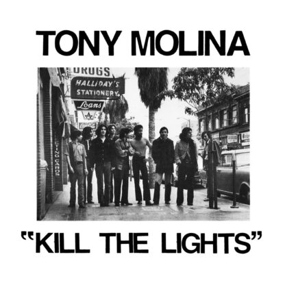 TONY MOLINA Kill The Lights - Vinyl LP (black)