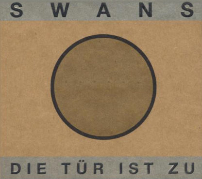 SWANS Die Tur Ist Zu - Vinyl 2xLP (black)