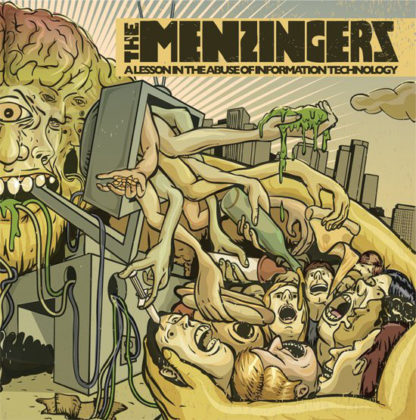 THE MENZINGERS A Lesson On the Abuse of Information Technology - Vinyl LP (white)