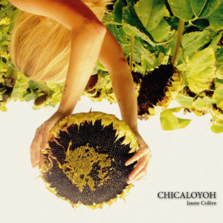 CHICALOYOH Jaune Colère - Vinyl LP (black)