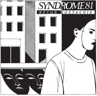 SYNDROME 81 Béton Nostalgie - Vinyl LP (black)