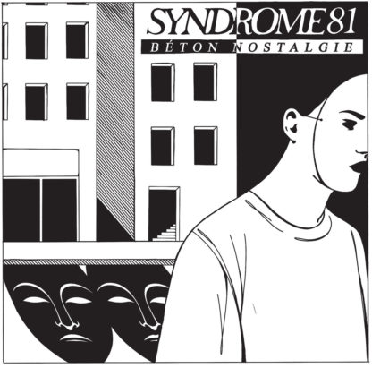 SYNDROME 81 Béton Nostalgie - Vinyl LP (black)