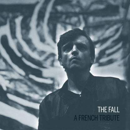 THE FALL A French Tribute - Vinyl LP (black)