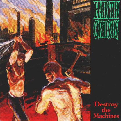 EARTH CRISIS Destroy The Machines - Vinyl LP (black)