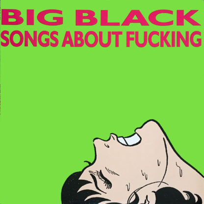 BIG BLACK Songs About Fucking - Vinyl LP (black)