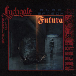 LYCHGATE Also sprach Futura - Vinyl 10" (black)