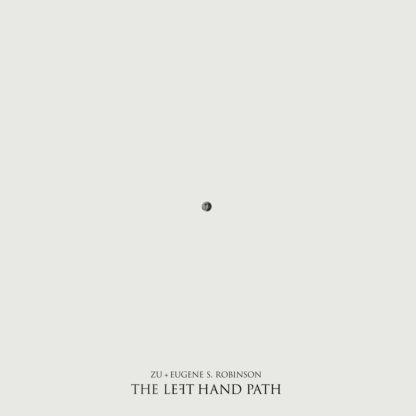 ZU + EUGENE S. ROBINSON The Left Hand Path - Vinyl LP (black)