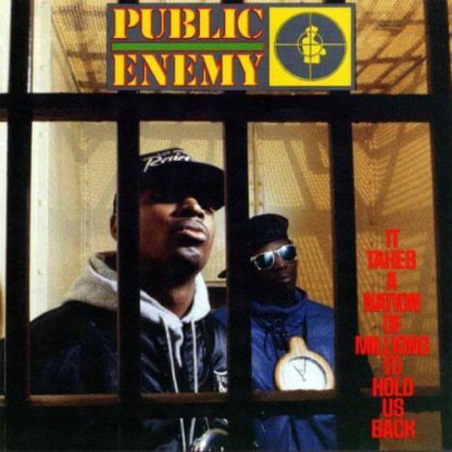 PUBLIC ENEMY It Takes A Nation Of Millions To Hold Us Back - Vinyl LP (black)