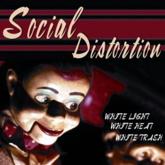 SOCIAL DISTORTION White Light, White Heat, White Trash - Vinyl LP (black)