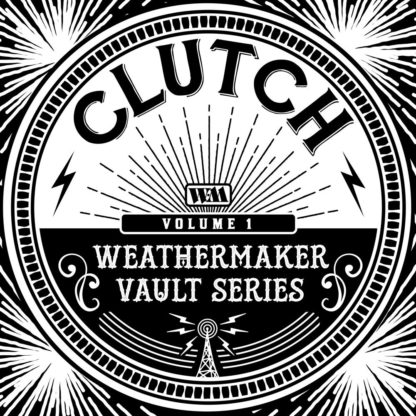 CLUTCH The Weathermaker Vault Series Vol.I - Vinyl LP (black)