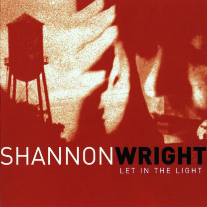 SHANNON WRIGHT Let In The Light - Vinyl LP (black)