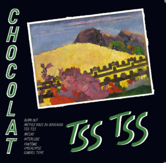 CHOCOLAT Tss Tss - Vinyl LP (black)