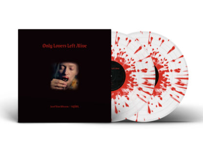 SQÜRL & JOZEF VAN WISSEM Only Lovers Left Alive (Original Motion Picture Soundtrack) - Vinyl 2xLP (clear with red splatter)
