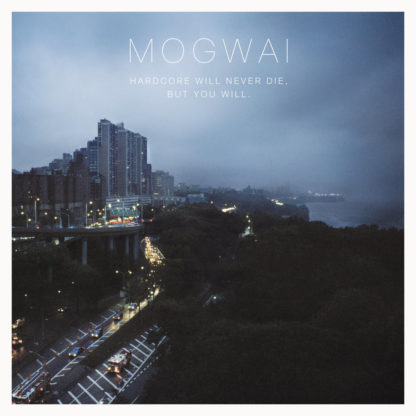 MOGWAI Hardcore Will Never Die But You Will - Vinyl 2xLP (black)