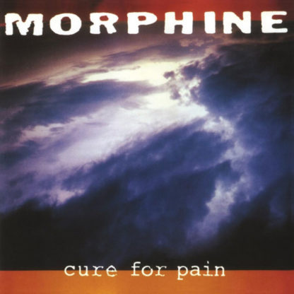 MORPHINE Cure For Pain - Vinyl LP (black)