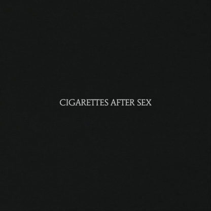 CIGARETTES AFTER SEX S/t - Vinyl LP (black)