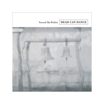 DEAD CAN DANCE Toward The Within - Vinyl 2xLP (black)