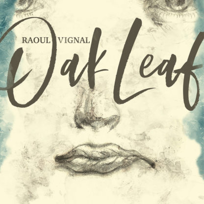RAOUL VIGNAL Oak Leaf - Vinyl LP (black)