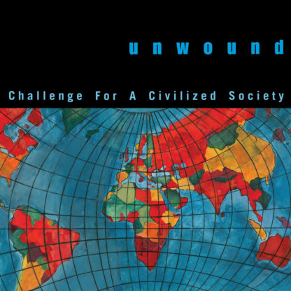 UNWOUND Challenge For A Civilized Society - Vinyl LP (white | black)