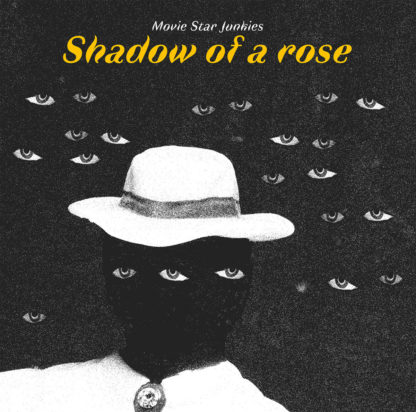 MOVIE STAR JUNKIES Shadow Of A Rose - Vinyl LP (black)