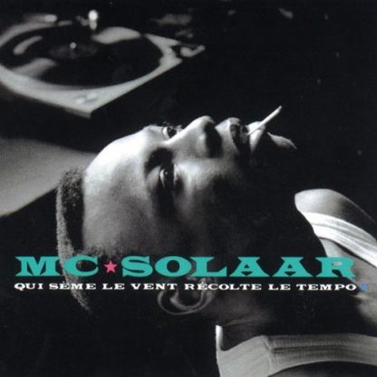 MC SOLAAR Qui Sème Le Vent Récolte Le Tempo - Vinyl LP (black)