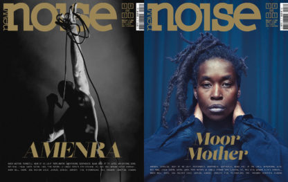 NEW NOISE MAGAZINE #58 Amenra Moor Mother