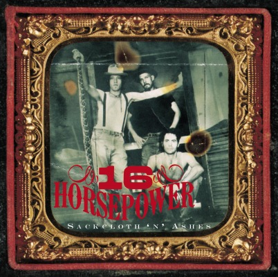 16 HORSEPOWER Sackcloth 'N' Ashes - Vinyl LP (black)