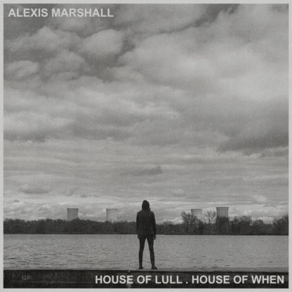 ALEXIS MARSHALL House Of Lull House Of When - Vinyl LP (black)