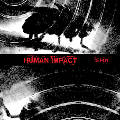 HUMAN IMPACT EP01 - Vinyl LP (clear)