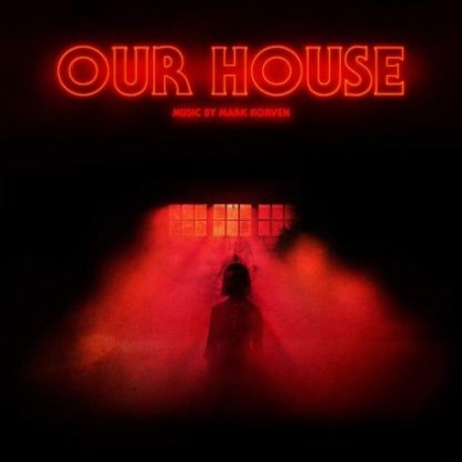 MARK KORVEN Our House (Orignal Motion Picture Soundtrack) - Vinyl LP (black)